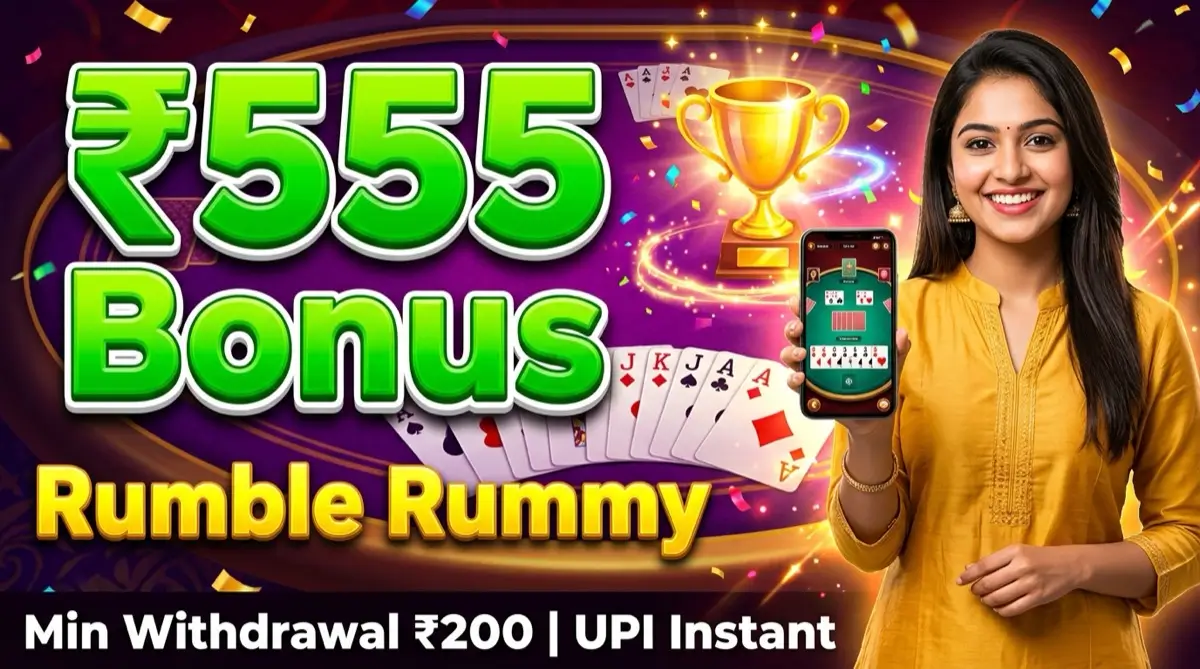 Rumble Rummy APK — ₹555 bonus, min withdrawal ₹200 via UPI
